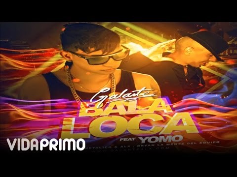 Galante El Emperador - Bala loca ft. Yomo [Official Audio]