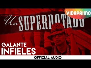 Galante - Infieles [Official Audio]
