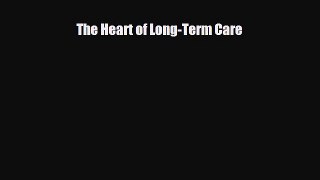 Download The Heart of Long-Term Care EBook