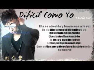 Galante - Dificil Como Yo (feat. Guelo Star)