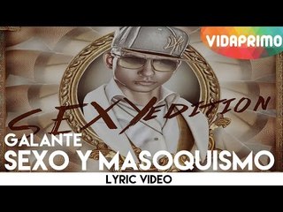 Galante - Sexo Y Masoquismo