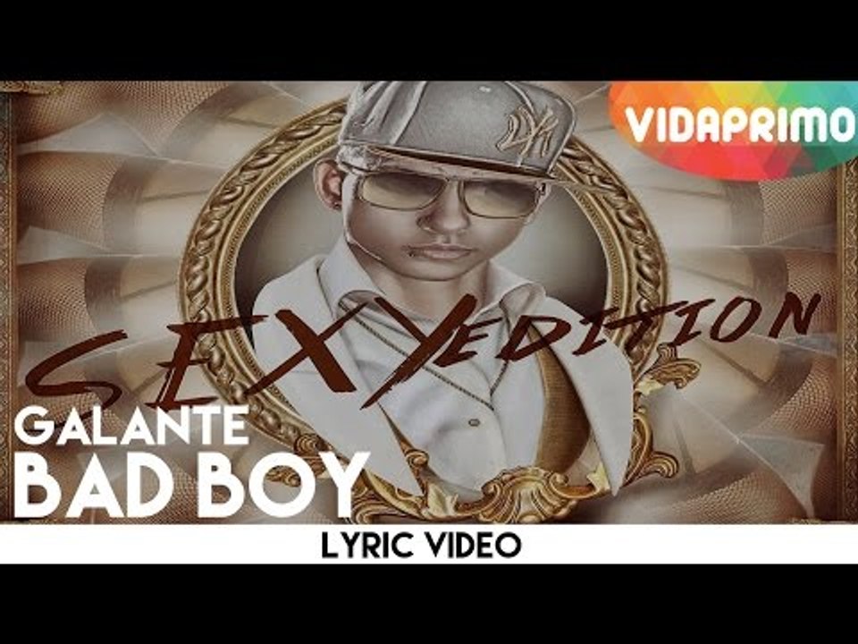 Galante - Bad Boy