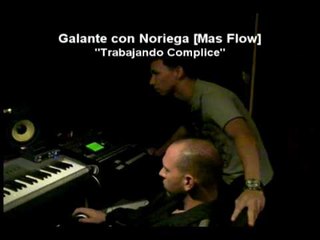 Galante El Emperador y Noriega Trabajando Complice