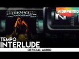 Tempo - Interlude (Preview) [Official Audio]
