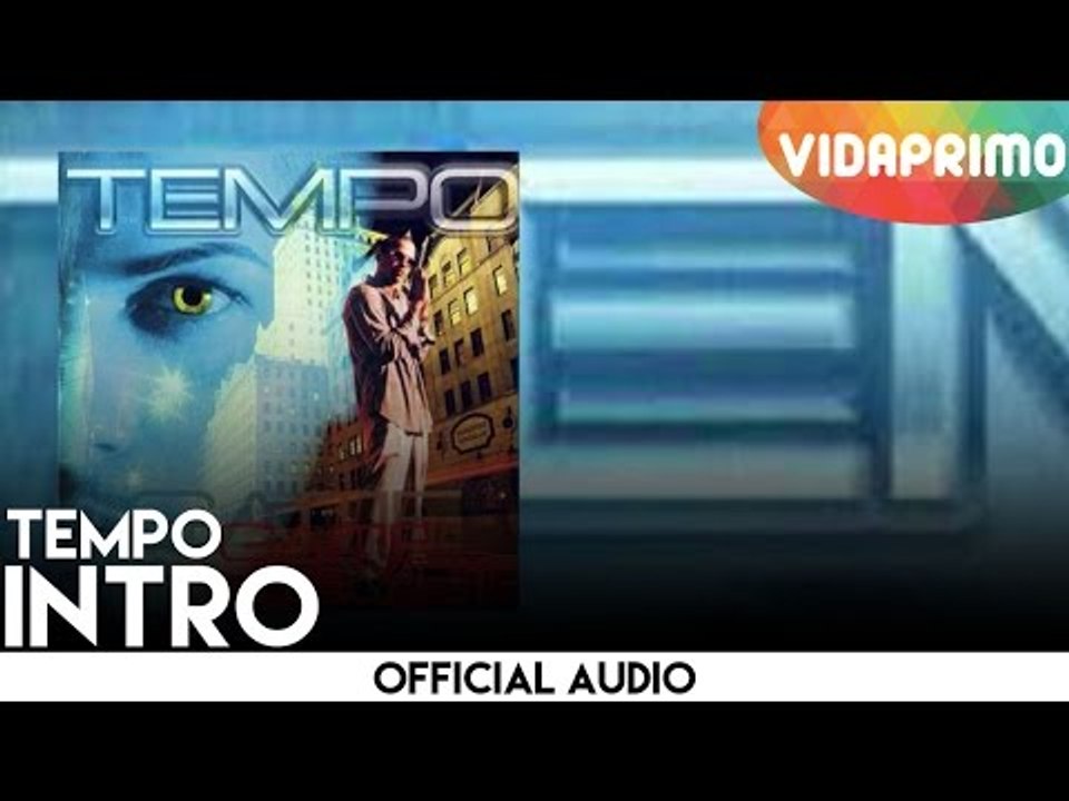 Tempo - Intro [Official Audio]