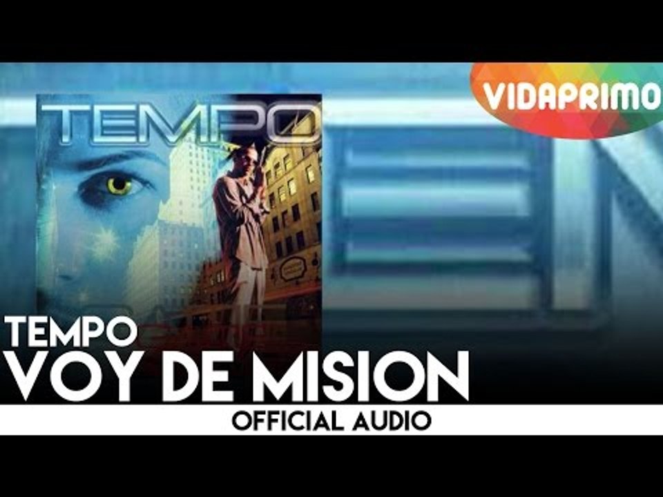Tempo - Voy De Mision [Official Audio]