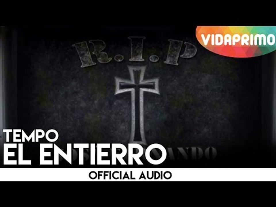 Tempo - El Entierro [Official Audio]