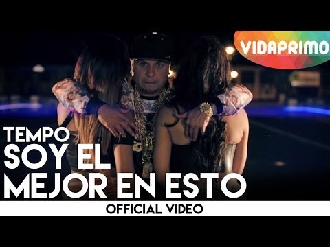 Tempo - Soy El Mejor En Esto (Explicit) [Official Video]