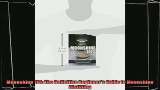 favorite   Moonshine 101 The Definitive Beginners Guide to Moonshine Distilling