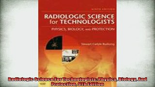 EBOOK ONLINE  Radiologic Science For Technologists Physics Biology And Protection 9Th Edition  DOWNLOAD ONLINE