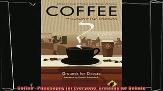 read now  Coffee  Philosophy for Everyone Grounds for Debate