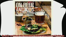 read here  On Beer and Food The Gourmets Guide to Recipes and Pairings