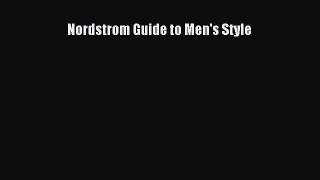 Read Books Nordstrom Guide to Men's Style Ebook PDF
