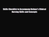 Download Skills Checklist to Accompany Delmar's Clinical Nursing Skills and Concepts Read Online