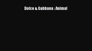 Download Books Dolce & Gabbana : Animal E-Book Download