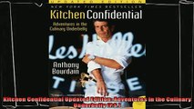 read here  Kitchen Confidential Updated Edition Adventures in the Culinary Underbelly PS