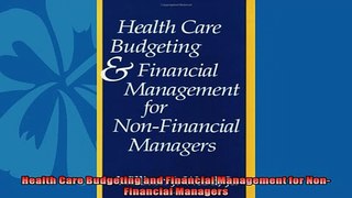 Pdf online  Health Care Budgeting and Financial Management for NonFinancial Managers