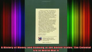 READ FREE FULL EBOOK DOWNLOAD  A History of Money and Banking in the United States The Colonial Era to World War II Full Free