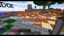 Minecraft - PvP Montage The Bridges #4