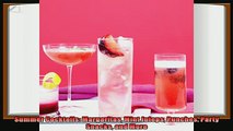 favorite   Summer Cocktails Margaritas Mint Juleps Punches Party Snacks and More