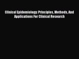 [Read] Clinical Epidemiology: Principles Methods And Applications For Clinical Research E-Book