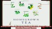 favorite   Homegrown Tea An Illustrated Guide to Planting Harvesting and Blending Teas and Tisanes