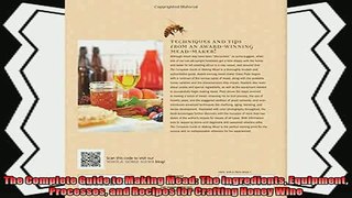read now  The Complete Guide to Making Mead The Ingredients Equipment Processes and Recipes for
