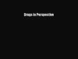 Read Books Drugs in Perspective ebook textbooks