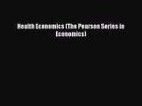 [Read] Health Economics (The Pearson Series in Economics) ebook textbooks