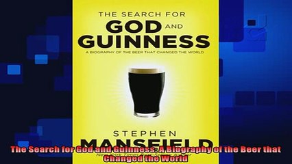 favorite   The Search for God and Guinness A Biography of the Beer that Changed the World