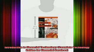 READ book  Introduction to Financial Technology Complete Technology Guides for Financial Services Full Free