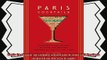 best book  Paris Cocktails An Elegant Collection of Over 100 Recipes Inspired by the City of Light