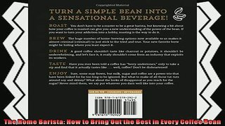 best book  The Home Barista How to Bring Out the Best in Every Coffee Bean
