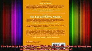 READ book  The Socially Savvy Advisor  Website Compliant Social Media for the Financial Industry Full EBook