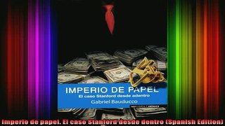 READ book  Imperio de papel El caso Stanford desde dentro Spanish Edition Full Free