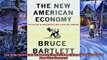 Popular book  The New American Economy The Failure of Reaganomics and a New Way Forward