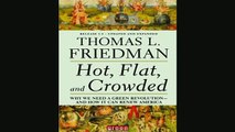 Enjoyed read  Hot Flat and Crowded Why We Need a Green Revolution  and How It Can Renew America