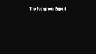 [PDF] The Evergreen Expert [Download] Full Ebook