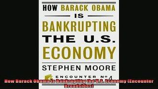 Enjoyed read  How Barack Obama is Bankrupting the US Economy Encounter Broadsides