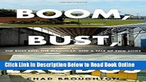 Download Boom, Bust, Exodus: The Rust Belt, the Maquilas, and a Tale of Two Cities  PDF Online
