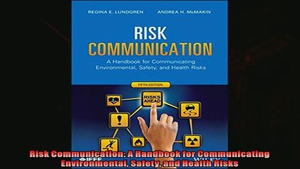 Download Video: Pdf online  Risk Communication A Handbook for Communicating Environmental Safety and Health Risks