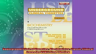 EBOOK ONLINE  Underground Clinical Vignettes Biochemistry Classic Clinical Cases for USMLE Step 1  DOWNLOAD ONLINE