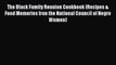 Read Book The Black Family Reunion Cookbook (Recipes & Food Memories fron the National Council