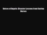 [Online PDF] Voices of Angels: Disaster Lessons from Katrina Nurses Free Books