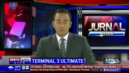 Operasional Terminal 3 Ultimate Soekarno-Hatta Ditunda