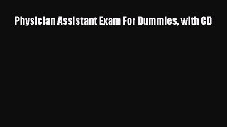 Read Book Physician Assistant Exam For Dummies with CD ebook textbooks