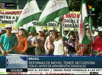 Trabajadores de Brasil rechazan propuesta ministerial de Temer