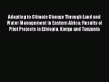 [PDF] Adapting to Climate Change Through Land and Water Management in Eastern Africa: Results