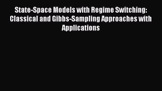 [PDF] State-Space Models with Regime Switching: Classical and Gibbs-Sampling Approaches with