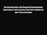 [PDF] Decentralisation and Regional Development: Experiences and Lessons from Four Continents